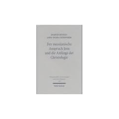 Der messianische Anspruch Jesu und die Anf�nge der Christologie