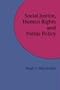 Social Justice, Human Rights and Public Policy