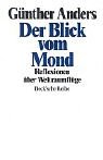 Der Blick vom Mond. par Günther Anders Der Blick vom Mond. par Anders