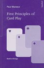 First Principles of Card Play (Batsford Bridge)