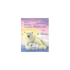 Hab keine Angst, Nanuk