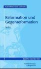 Reformation und Gegenreformation: Reformation und Gegenreformation: Tl II