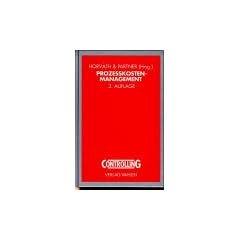 Proze�kostenmanagement: Methodik und Anwendungsfelder