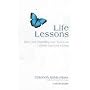Life Lessons: How Our Mortality Can Teach Us About Life and Living