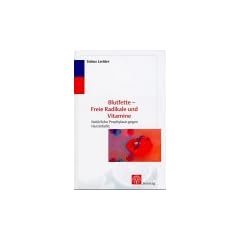 Blutfette, Freie Radikale und Vitamine