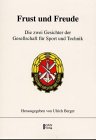 Frust und Freude. Die zwei Gesichter der Gesellschaft f�r Sport und Technik - Ulrich Berger
