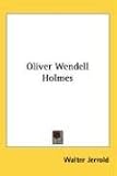 Oliver Wendell Holmes
