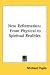 New Reformation: From Physical to Spiritual Realities