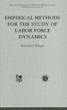 Empirical Methods for the Study of Labor Force Dynamics: Harwood Fundamentals of Applied Economics (Fundamentals of Pure and Applied Economics)
