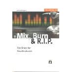 TELEPOLIS: Mix, Burn und R.I.P. Das Ende der Musikindustrie. (Taschenbuch)