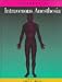Textbook of Intravenous Anesthesia
