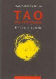 Tao der Psychologie - Sinnvolle Zuf&auml;lle - Jean Shinoda Bolen, Jean Shinoda Bolen