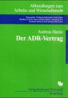 Der ADR-Vertrag. Vertragsrecht und vertragliche Gestaltung der Mediation und anderer alternativer Konfliktlösungsverfahren