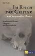 Im Reich der Geister und tanzenden Hexen. Jenseitsvorstellungen, D�monen und Zauberglaube