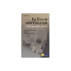 Im Reich der Geister und tanzenden Hexen. Jenseitsvorstellungen, D�monen und Zauberglaube