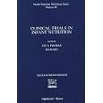 Clinical Trials in Infant Nutrition: Methodology, Statistics, and Ethical Issues (Nestle Nutrition... by D. C.) Nestle Nutrition Workshop 1996