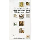 Schweizer Museumsfuhrer: Mit Einschluss des Furstentums Liechtenstein = Guide des musees suisses = Guida dei musei svizzeri (German Edition)