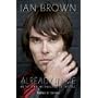 Ian Brown: Already in Me - With and without the "Roses"
