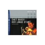Chet Baker - Der Lange Sturz. CD. Eine szenische Phantasie. book cover