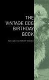 The Vintage Dog Birthday Book - The Dandie Dinmont Terrier