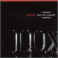 LAXURY BEST HIT LOUNGE