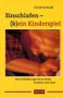 Einschlafen - (k)ein Kinderspiel - Die Schlafst&ouml;rungen Ihres Kindes verstehen und l&ouml;sen - Christine Rankl