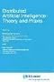 Distributed Artificial Intelligence: Theory and Praxis (Eurocourses: Computer and Information Science)