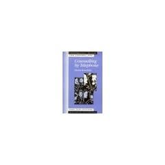Counselling by Telephone (Professional Skills for Counsellors Series)