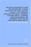 The Duties and dangers of those who are born free. A sermon preached at the annual election, January 2, 1833, before His Excellency Levi Lincoln, governor, ... honorable council and the legislature of Mas