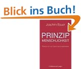 Prinzip Menschlichkeit: Warum wir von Natur aus kooperieren