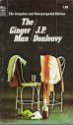 The Ginger Man: The Complete and Unexpurgated Edition