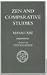 Zen and Comparative Studies: Part Two of a Two-Volume Sequel to Zen and Western Thought
