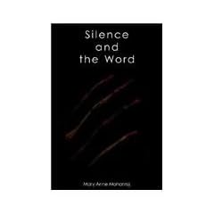 Silence and the Word