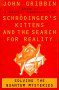 Schrodinger's Kittens and the Search for Reality: Solving the Quantum Mysteries Tag: Author of In Search of Schrod. Cat
