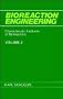Characteristic Features of Bioreactors, Volume 2, Bioreaction Engineering