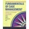 Fundamentals of Case Management: Guidelines for Practicing Case Managers