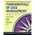 Fundamentals of Case Management: Guidelines for Practicing Case Managers