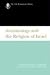 Archaeology and the Religion of Israel (Old Testament Library)