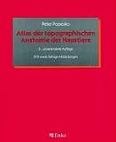Atlas der topographischen Anatomie der Haustiere.