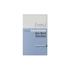 Gemeinsam das Brot brechen