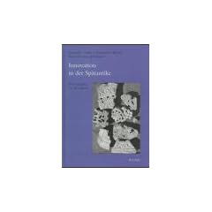 Innovation in der Sp�tantike