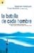 La Batalla De Cada Hombre (Spanish Edition)
