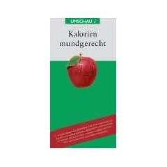 Kalorien mundgerecht