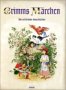 Grimms M�rchen. Die sch�nsten Geschichten