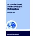 An Introduction to Boundary Layer Meteorology (Atmospheric Sciences Library) by Roland B. Stull
