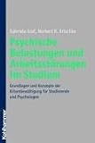 Psychische Belastungen und Arbeitsstörungen im Studium
