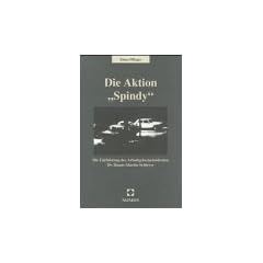 Die Aktion ' Spindy'