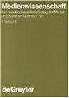 Medienwissenschaft: Ein Handbuch Zur Entwicklung Der Medien Und Kommunikationsformen (Handbucher Zur Sprach-Und Kommunikationswissenschaft, Band 15.1)の画像