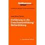 Grundriss der Pädagogik /Erziehungswissenschaft: Einführung in die Erwachsenenbildung / Weiterbildung: BD 11
