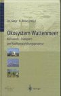 Ökosystem Wattenmeer: Austausch-, Transport- und Stoffumwandlungsprozesse (German Edition)